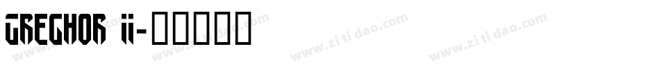 Greghor II字体转换